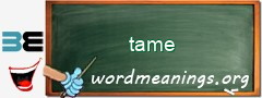 WordMeaning blackboard for tame